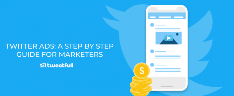 Twitter Ads: A Step by Step guide for marketers
