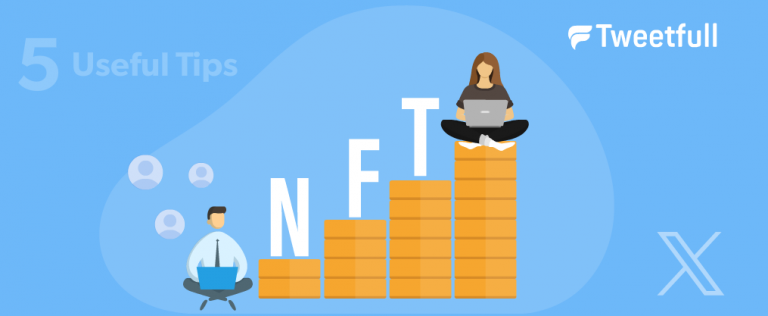 5 Useful Tips For NFT Creators