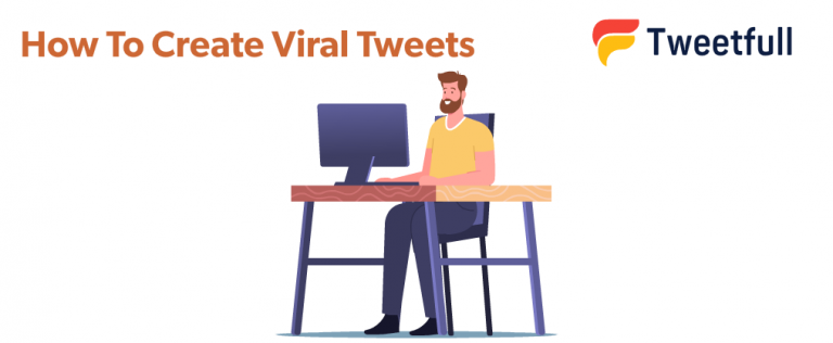 How To Create Viral Tweets?