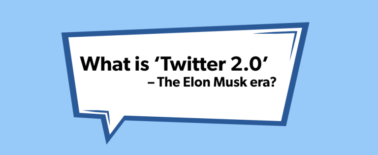 What is ‘Twitter 2.0’ – The Elon Musk era?