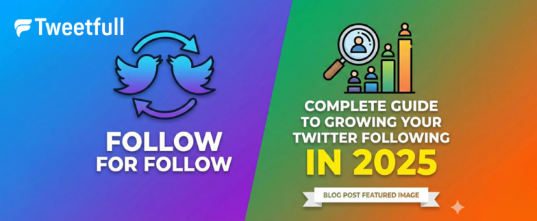 Follow for Follow Twitter: Complete Guide to Growing Your Twitter Following in 2025