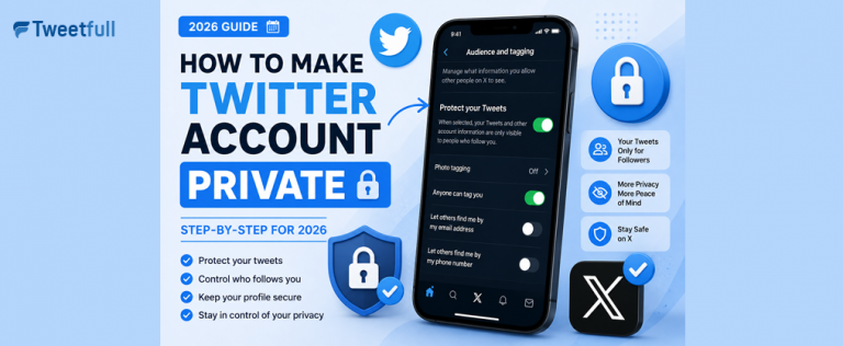 How to Make Twitter Account Private (Step‑by‑Step for 2026)